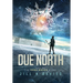 Due North: Book 1 of the Kara Mason Story