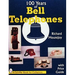 One Hundred Years of Bell Telephone