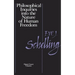 Philosophical Inquiries Into the Nature of Human Freedom