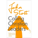 Calling Christian Leaders: Rediscovering radical servant ministry