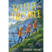 A Talent for Trouble