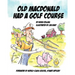 Old McDonald Had A Golf Course