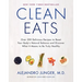 Clean Eats: Over 200 Delicious Recipes to Reset Your Body's Natural Balance and Discover What It Means to Be Truly Healthy