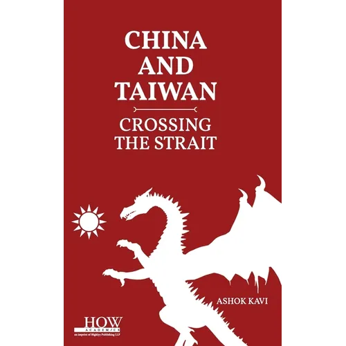 China and Taiwan: Crossing the Straits