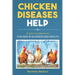 Chicken Diseases Help: A Quick Guidebook on Chicken in Sickness and Health