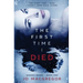 The First Time I Died