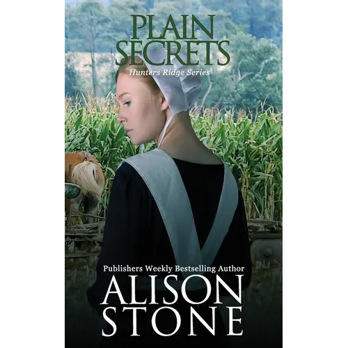 Plain Secrets: An Amish Romantic Suspense Novel