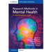 Research Methods in Mental Health: A Comprehensive Guide