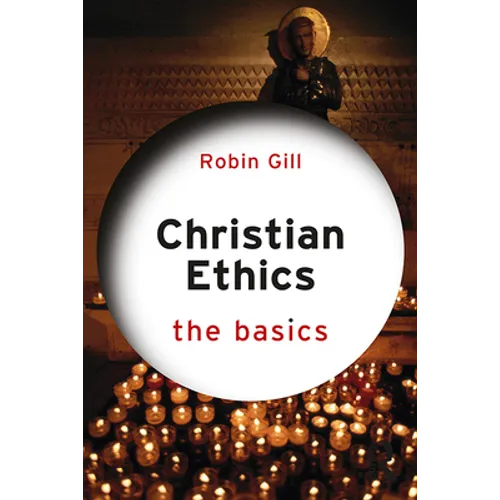 Christian Ethics: The Basics