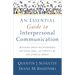 An Essential Guide to Interpersonal Communication: Building Great Relationships with Faith, Skill, and Virtue in the Age of Social Media