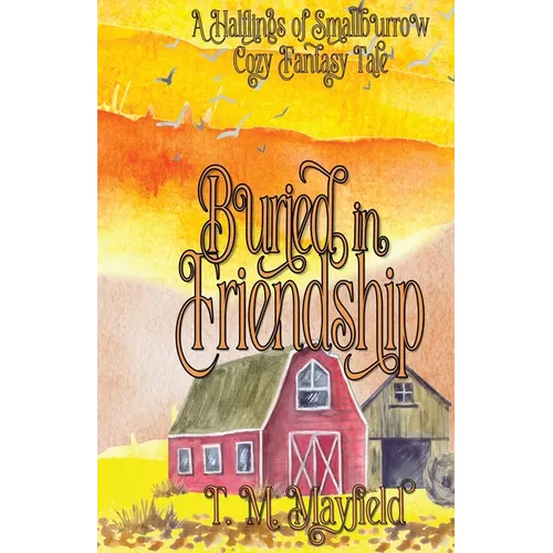 Buried in Friendship