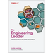 The Engineering Leader: Strategies for Scaling Teams and Yourself