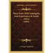 Three Years With Lobengula, And Experiences In South Africa (1894)