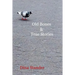 Old Bones & True Stories