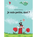 Je suis petite, moi ?