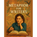 Metaphor for Writers