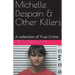 Michelle Despain & Other Killers