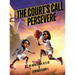 The Court's Call: Persevere