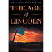 The Age of Lincoln: A History