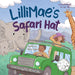 LilliMae's Safari Hat: A Wild Adventure with Africa's baby Big Five Animals