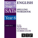 KS2 SATs English Spelling Workbook for the New National Curriculum (Year 6: Ages 10-11): 2018 & Onwards