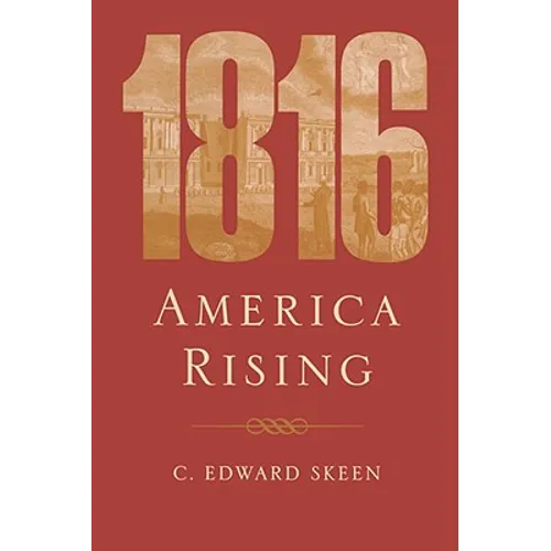 1816: America Rising