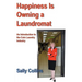 Happiness Is Owning a Laundromat: An Introduction to the Coin Laundry Industry