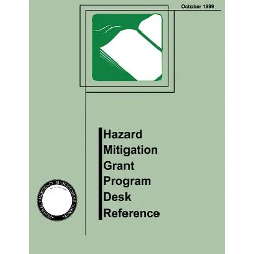 Hazard Mitigation Grant Program Desk Reference (FEMA 345)