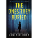 The Ones They Buried