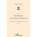 Six leçons sur le sens commun: Esquisse d'une théorie du discours