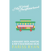 My Virtual Neighborhood: A Book About Digital Marketing and How to Build Businesses Online