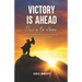Victory Is Ahead: Dare to Hope