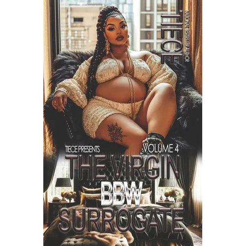 The Virgin BBW Surrogate 4: A Hood Billionaire Romance