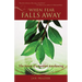 When Fear Falls Away: The Story of a Sudden Awakening