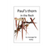 Paul's thorn - its message for today