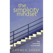 The Simplicity Mindset: Living Purposefully in Contentment