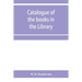 Catalogue of the books in the Library of the Honourable Society of Gray's Inn: with an index of subjects