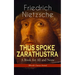 THUS SPOKE ZARATHUSTRA - A Book for All and None (World Classics Series): Philosophical Novel