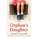 The Orphan's Daughter: A heartbreaking and absolutely unforgettable page-turner set in Ireland