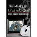 The Mask of Drug Addiction: How It Can Make Or Break A Family
