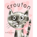 Crouton: One Cat's Adoption Tale