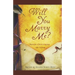 Will You Marry Me?: Seven Centuries of Love