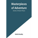 Masterpieces of Adventure-Stories of Desert Places