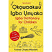 Okowaokwu Igbo Umuaka: Igbo Dictionary for Children