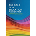 The Role of an Education Assistant, Second Edition: Supporting Inclusion