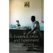 Evidence, Ethos and Experiment: The Anthropology and History of Medical Research in Africa