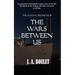 The Wars Between Us
