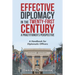 Effective Diplomacy in the Twenty-First Century a Practitioner's Perspective: A Handbook for Diplomatic Officers