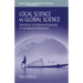 Local Science Vs Global Science: Approaches to Indigenous Knowledge in International Development