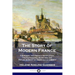 The Story of Modern France: The Kings, the French Revolution, the Napoleonic Wars and the Establishment of Democracy and Liberty